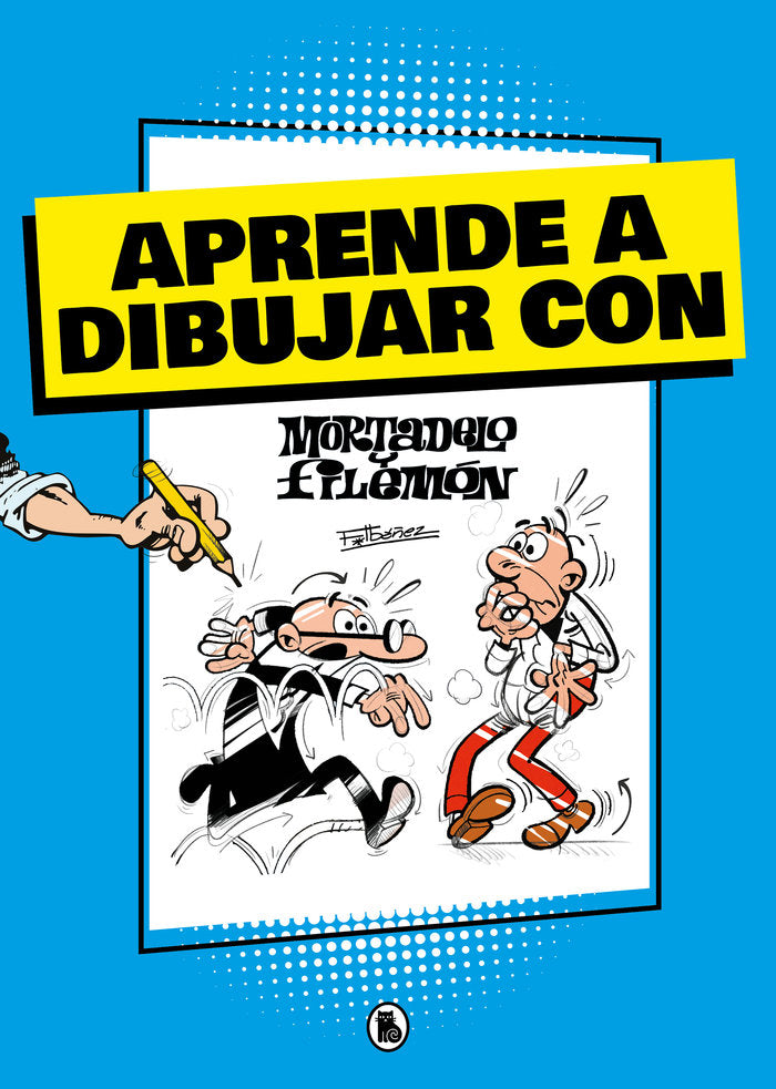 APRENDE A DIBUJAR CON MORTADELO Y FILEMON, de IBAÑEZ, FRANCISCO | portada del libro