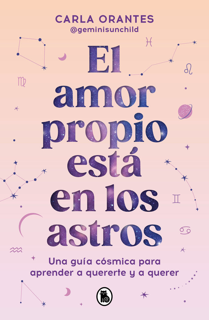 EL AMOR PROPIO ESTA EN LOS ASTROS, de ORANTES (@GEMINISUNCHILD), CARLA | portada del libro