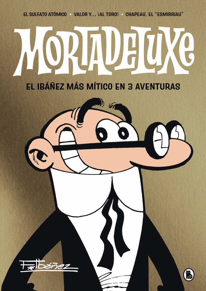 MORTADELUXE, de IBAÑEZ, FRANCISCO | portada del libro