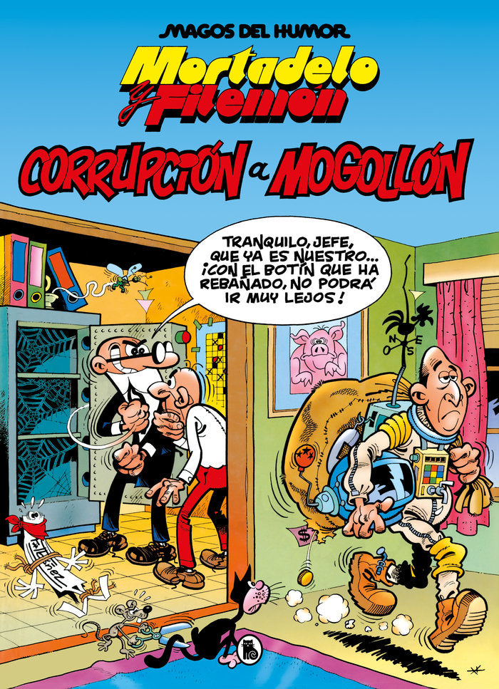MORTADELO Y FILEMON. CORRUPCION A MOGOLLON, de IBAÑEZ, FRANCISCO | portada del libro