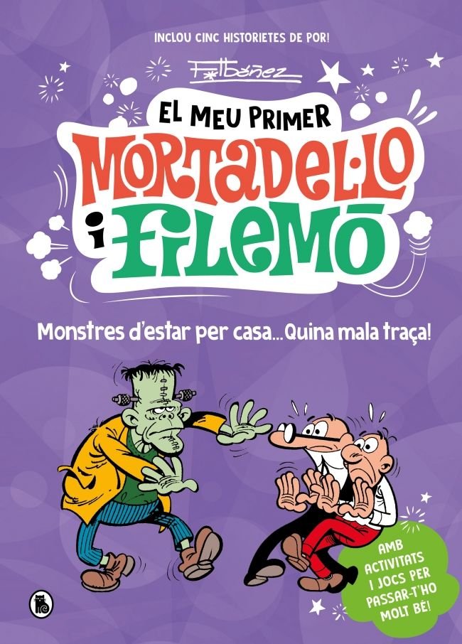 EL MEU PRIMER MORTADELÚLO I FILEMO MONSTRES D'ESTAR PER CASA, de FRANCISCO IBAÑEZ | portada del libro