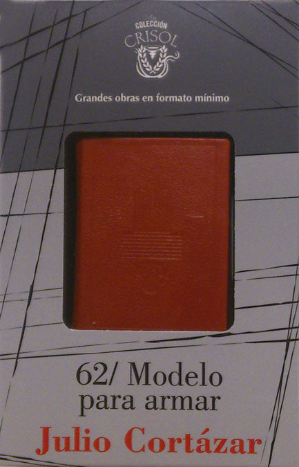 62/Modelo para armar (Crisolín 2013), de Cortázar | portada del libro