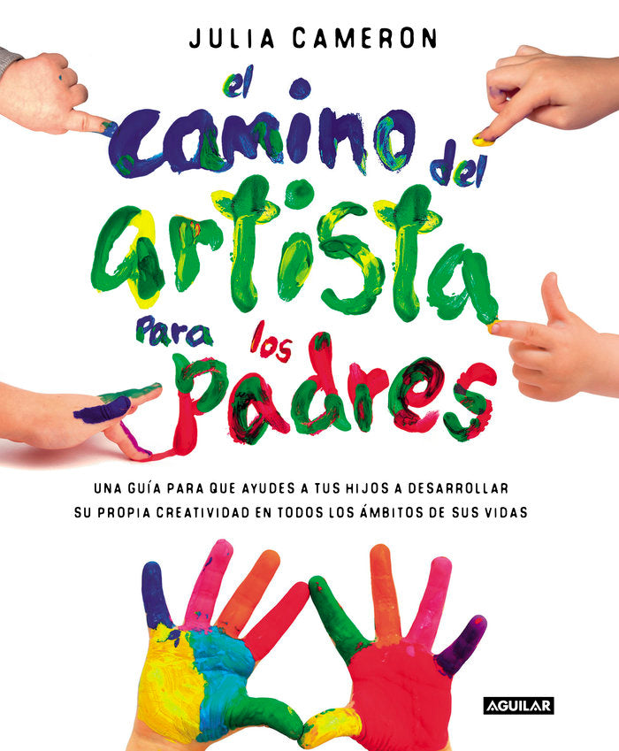 El camino del artista para padres, de Cameron, Julia | portada del libro