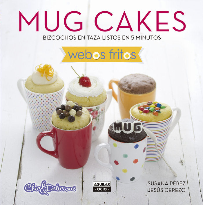 Mug Cakes (Webos Fritos), de Pérez | portada del libro