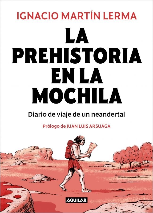 LA PREHISTORIA EN LA MOCHILA, de MARTIN LERMA, IGNACIO | portada del libro