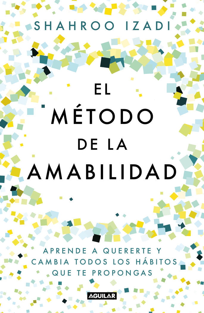 El método de la amabilidad, de Izadi, Shahroo | portada del libro