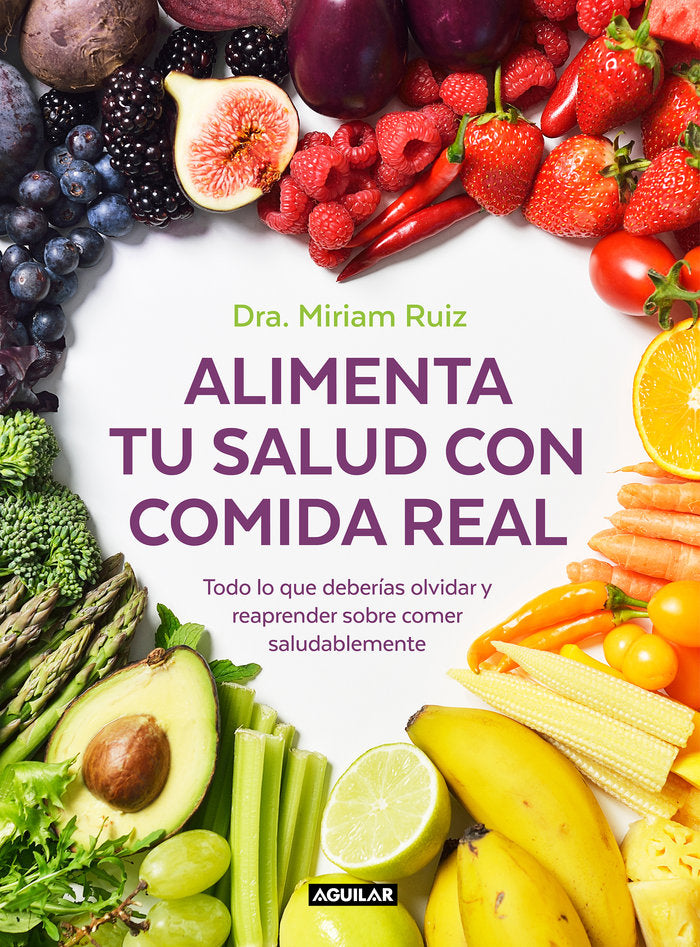 Alimenta tu salud con comida real, de Ruiz | portada del libro