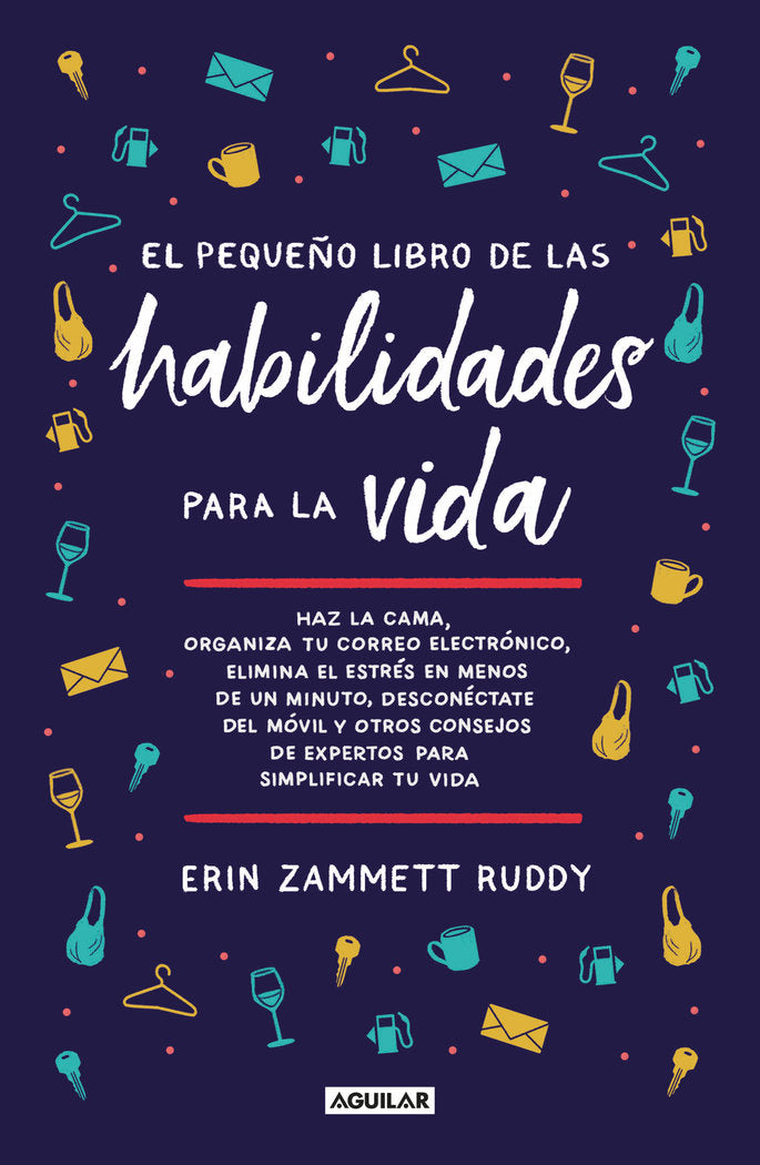 EL PEQUEÑO LIBRO DE LAS HABILIDADES PARA LA VIDA, de ZAMMETT RUDDY, ERIN | portada del libro