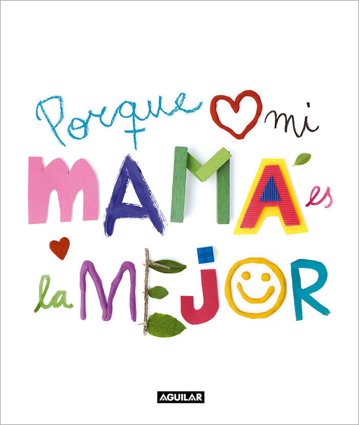 PORQUE MI MAMA ES LA MEJOR, de ANONIMO | portada del libro