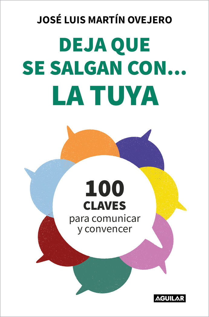 DEJA QUE SE SALGAN CON... LA TUYA.(DIVULGACION), de MARTIN OVEJERO, JOSE LUIS | portada del libro