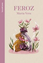 Feroz, de María Vera | portada del libro