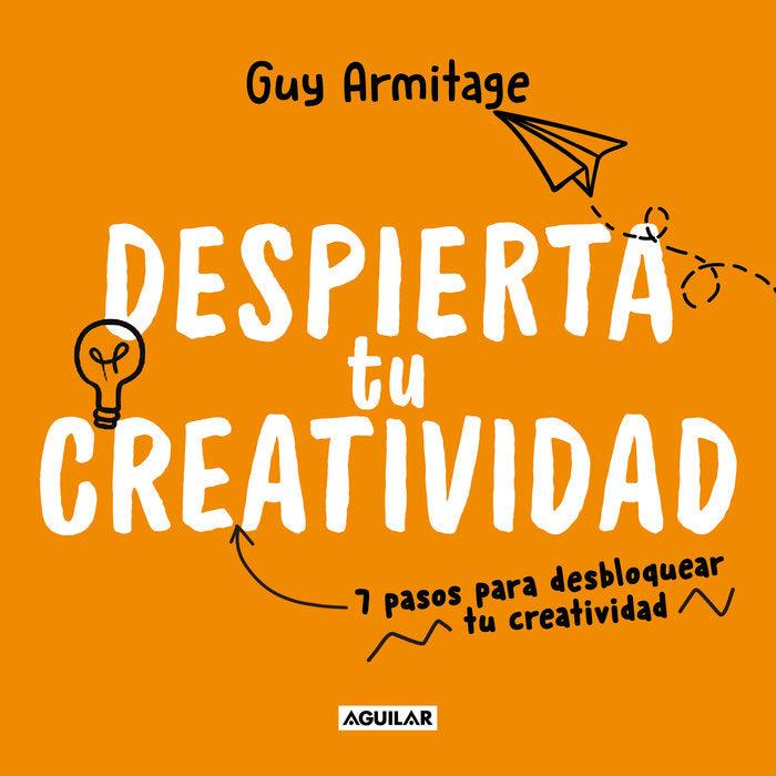 DESPIERTA TU CREATIVIDAD, de ARMITAGE, GUY | portada del libro