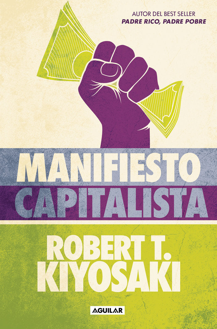 Manifiesto capitalista, de ROBERT T KIYOSAKI | portada del libro