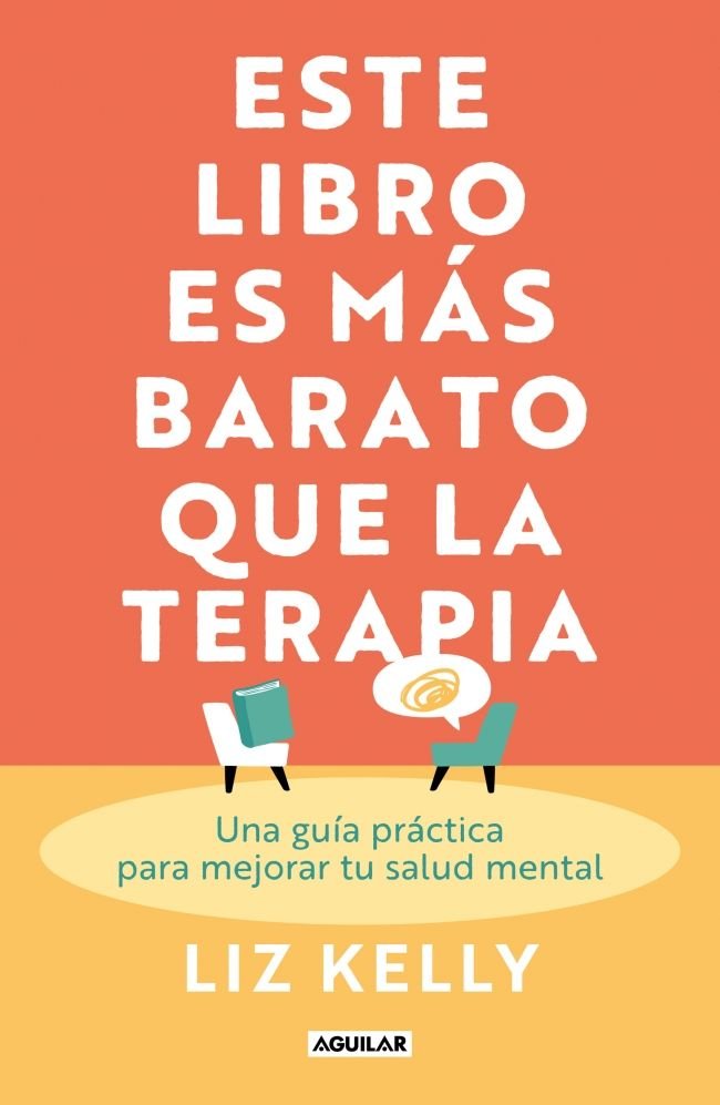 ESTE LIBRO ES MAS BARATO QUE LA TERAPIA, de LIZ KELLY | portada del libro