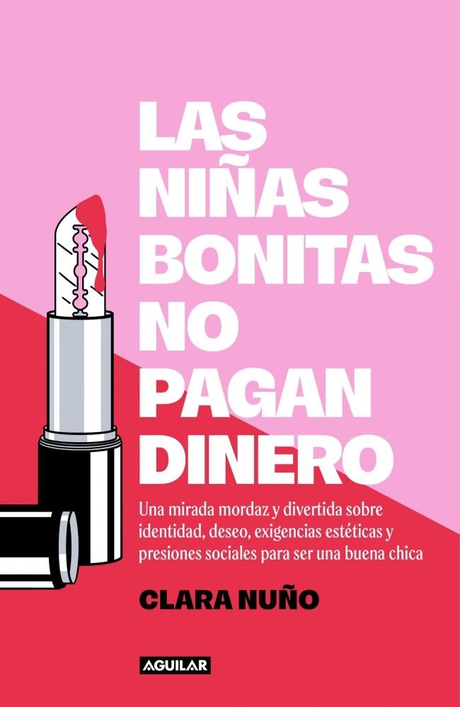 LAS NIÑAS BONITAS NO PAGAN DINERO, de CLARA NUÑO | portada del libro