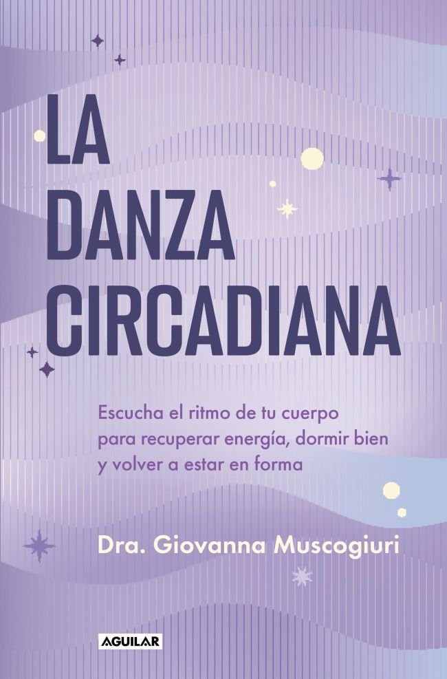 DANZA CIRCADIANA LA, de DRA. GIOVANNA MUSCOGIURI | portada del libro