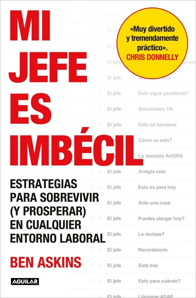 MI JEFE ES IMBECIL, de BEN ASKINS | portada del libro