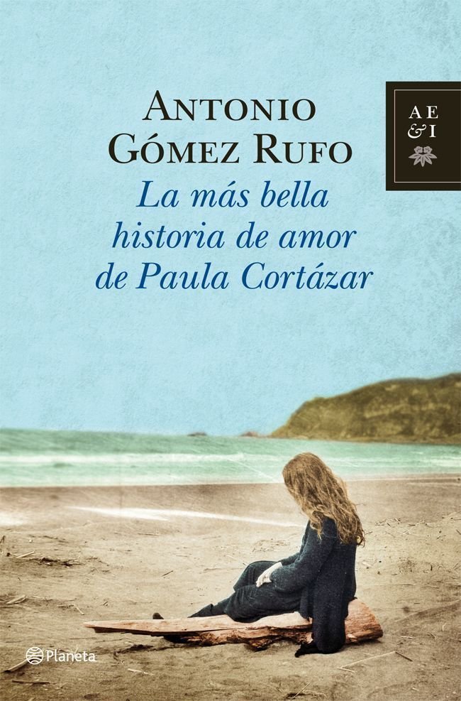 La más bella historia de amor de Paula Cortázar, de Gómez Rufo | portada del libro