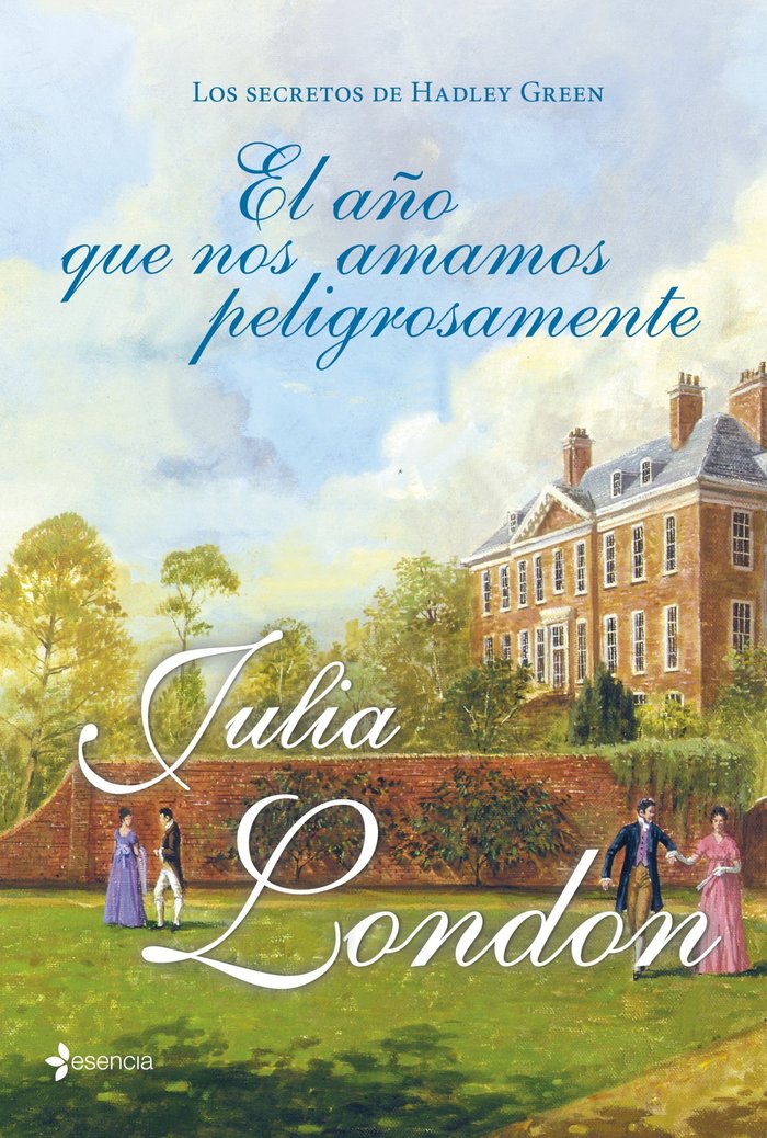 Los secretos de Hadley Green. El año que nos amamos peligrosamente, de London | portada del libro