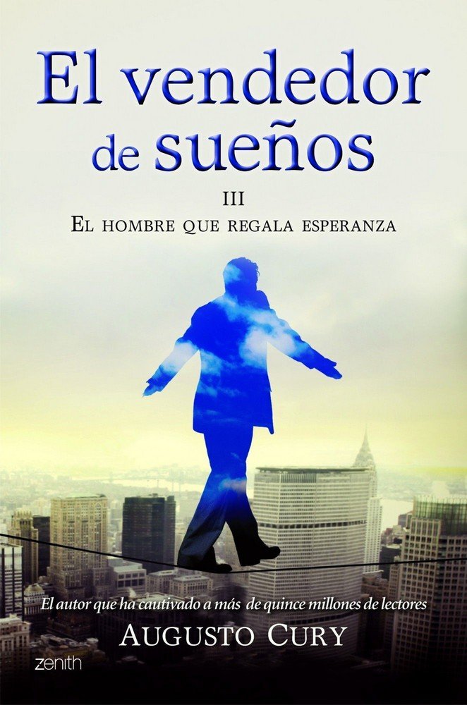 El vendedor de sueños III. El hombre que regala esperanza, de CURY | portada del libro