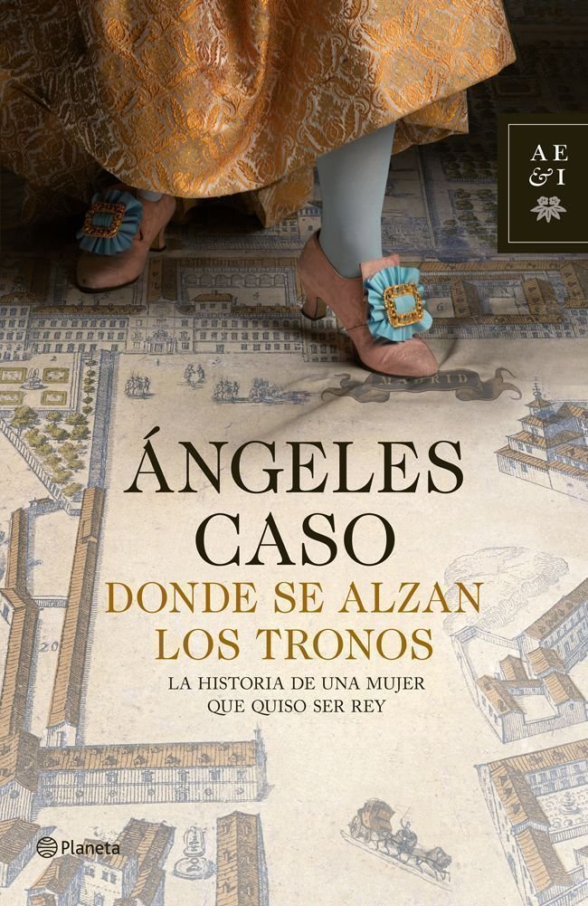 Donde se alzan los tronos, de Caso, Ángeles | portada del libro