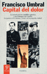 CAPITAL DEL DOLOR, de FRANCISCO UMBRAL | portada del libro
