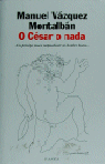 O César o nada, de Vázquez Montalbán | portada del libro