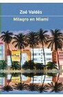 Milagro en Miami, de Valdés | portada del libro