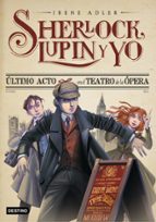 Último acto en el Teatro de la Ópera, de Irene Adler | portada del libro