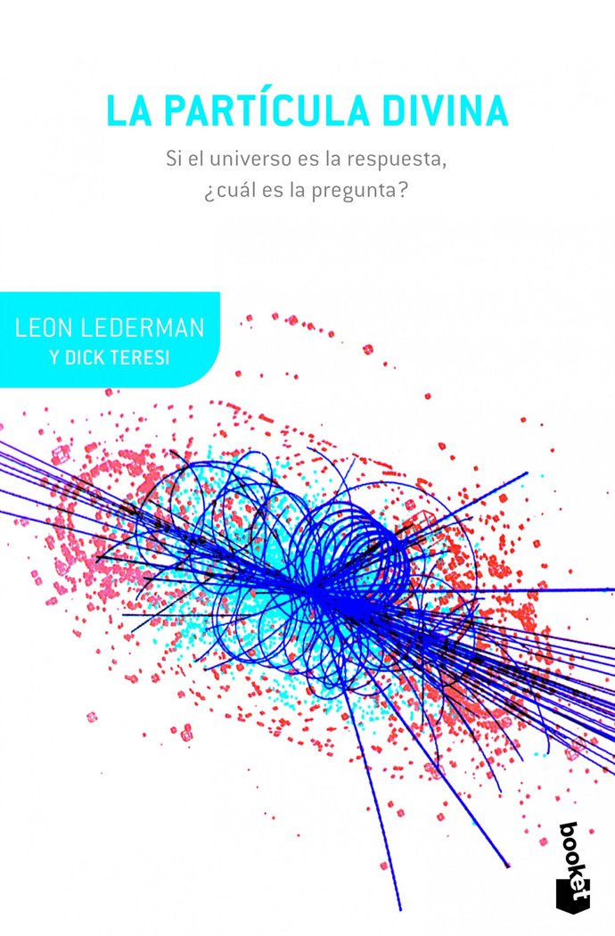 La partícula divina, de Lederman, Leon | portada del libro