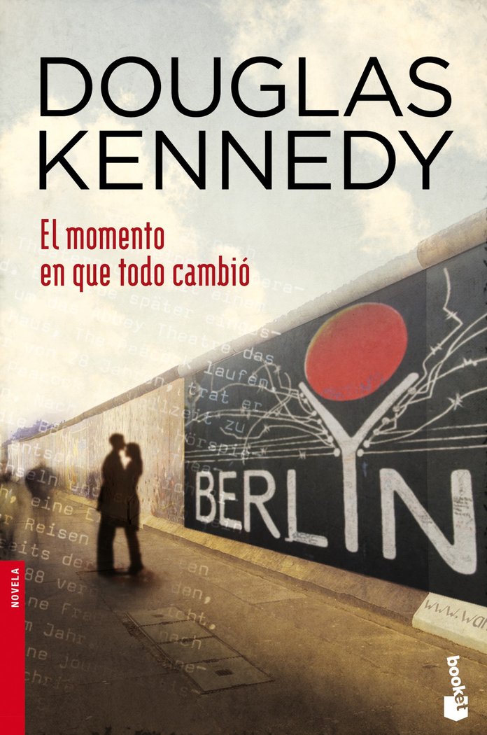El momento en que todo cambió, de DOUGLAS KENNEDY | portada del libro
