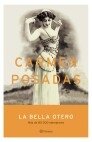 La Bella Otero, de CARMEN POSADAS | portada del libro