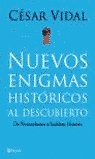 NUEVOS ENIGMAS HISTORICOS AL DESCUBIERTO, de VIDAL | portada del libro