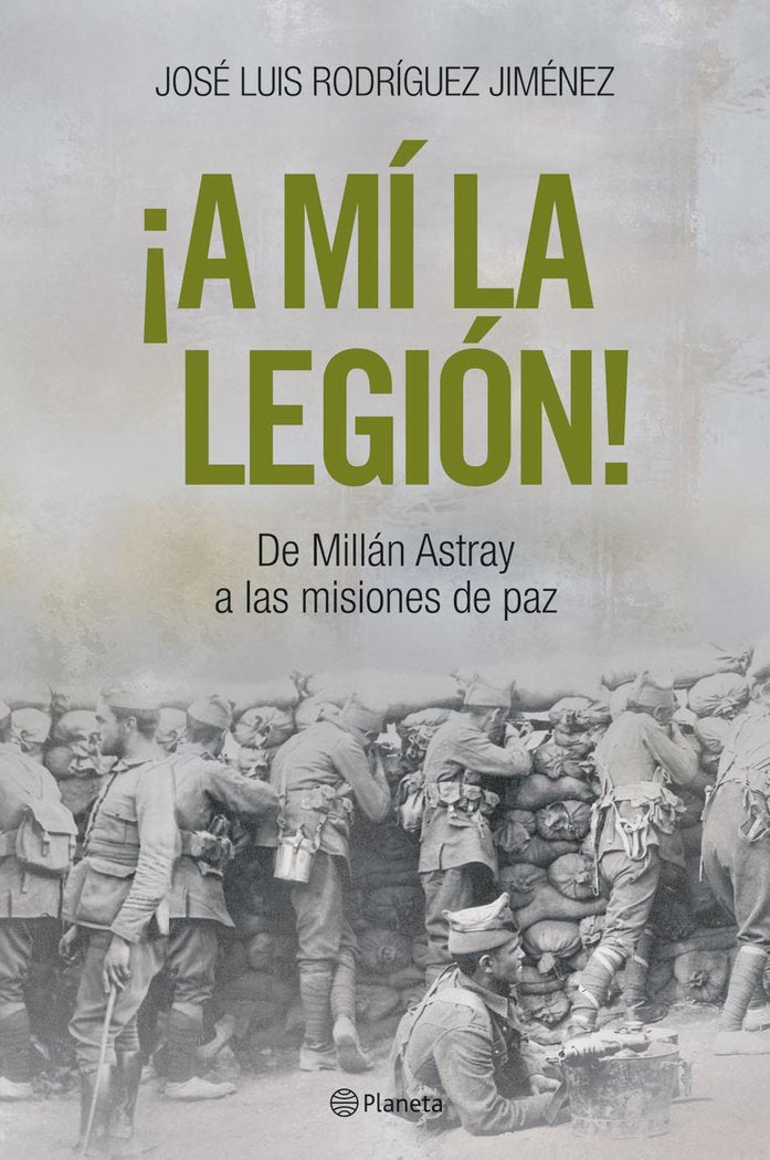 ¡A m¡ la Legión!, de JOSE LUIS RODRIGUEZ JIMENEZ | portada del libro