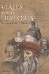 Viajes por la historia, de FERNANDO COBO CALDERON | portada del libro