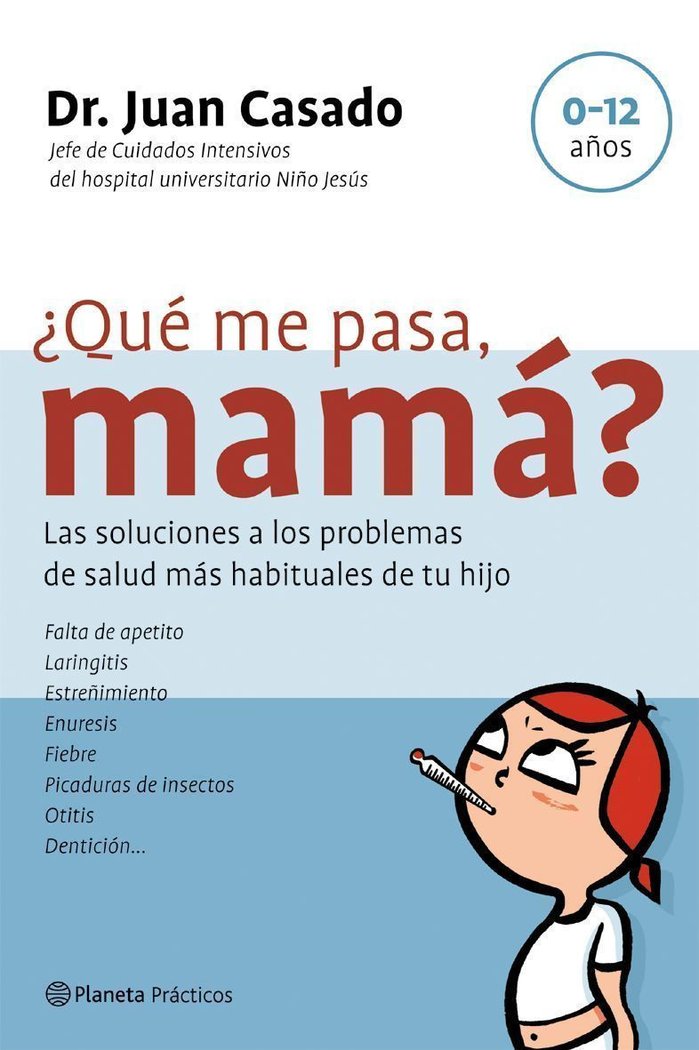 ¿Qué me pasa, mamá?, de Casado, Dr. Juan | portada del libro