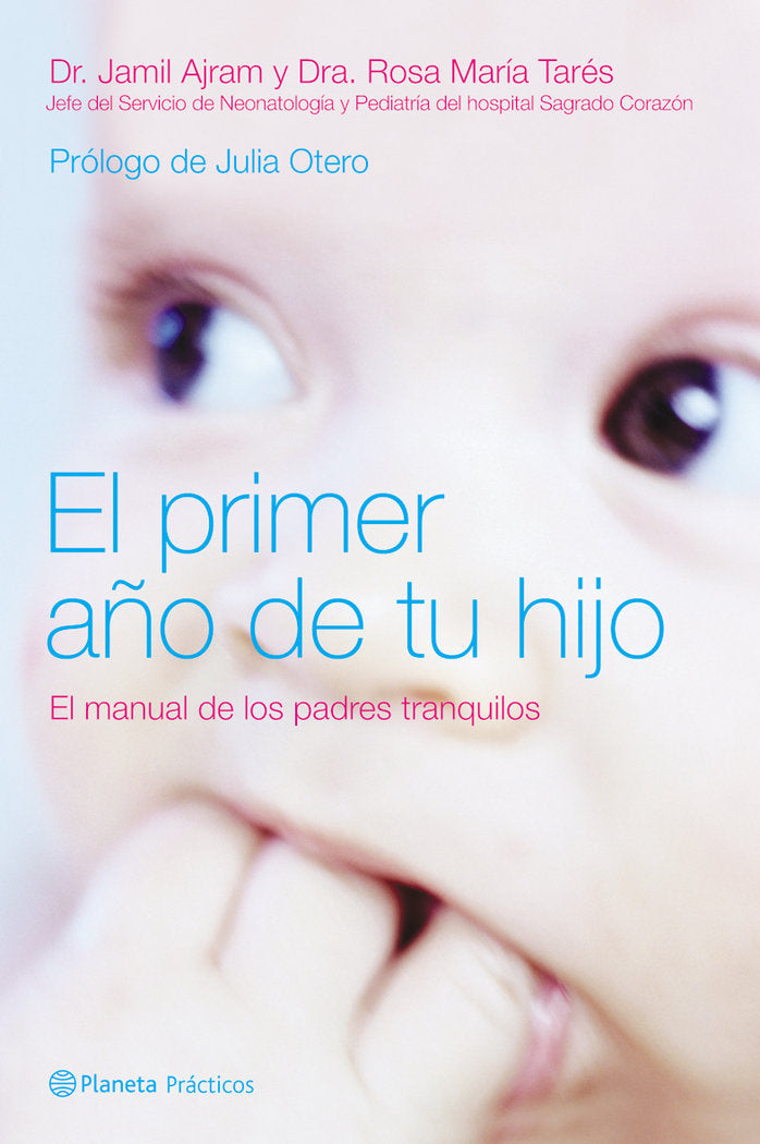El primer año de tu hijo, de DR.JAMIL AJRAMY DRA.ROSA Mª TARES | portada del libro