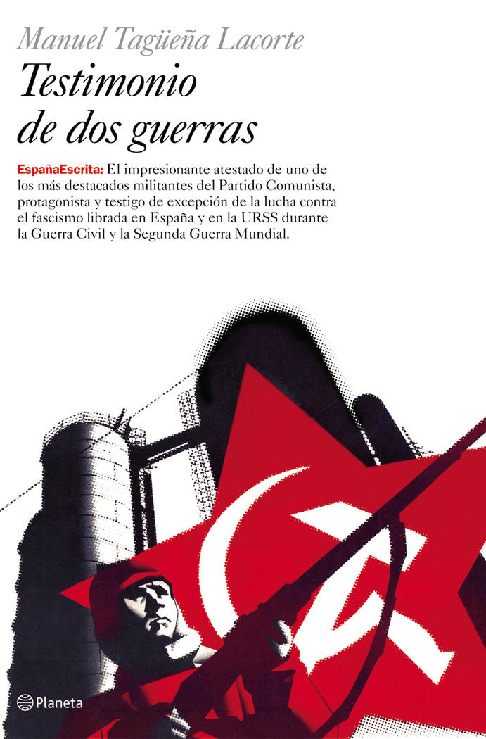 Testimonio de dos guerras, de Tagüeña Lacorte | portada del libro