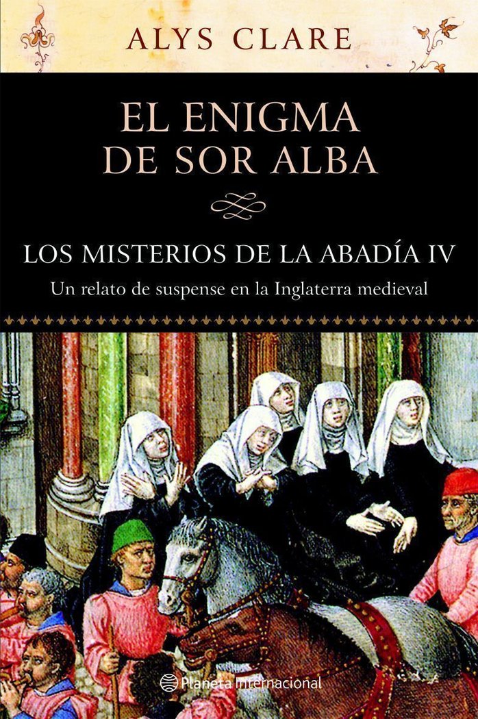 Los misterios de la Abadia IV. El enigma de sor Alba, de ALYS CLARE | portada del libro