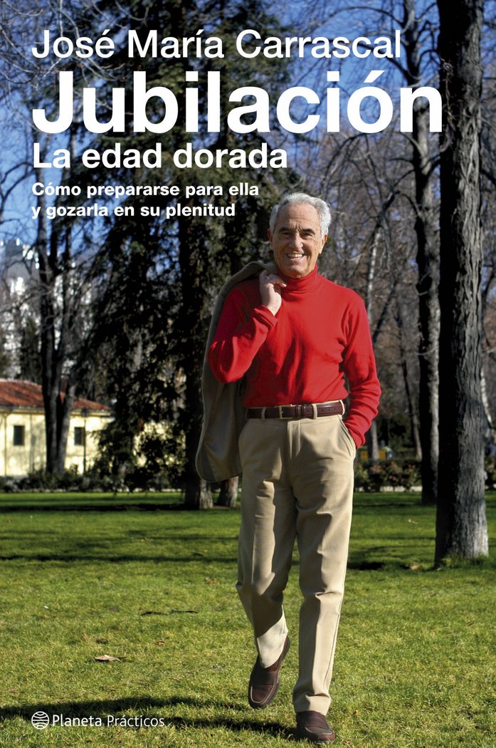 Jubilación. La edad de oro, de Carrascal | portada del libro