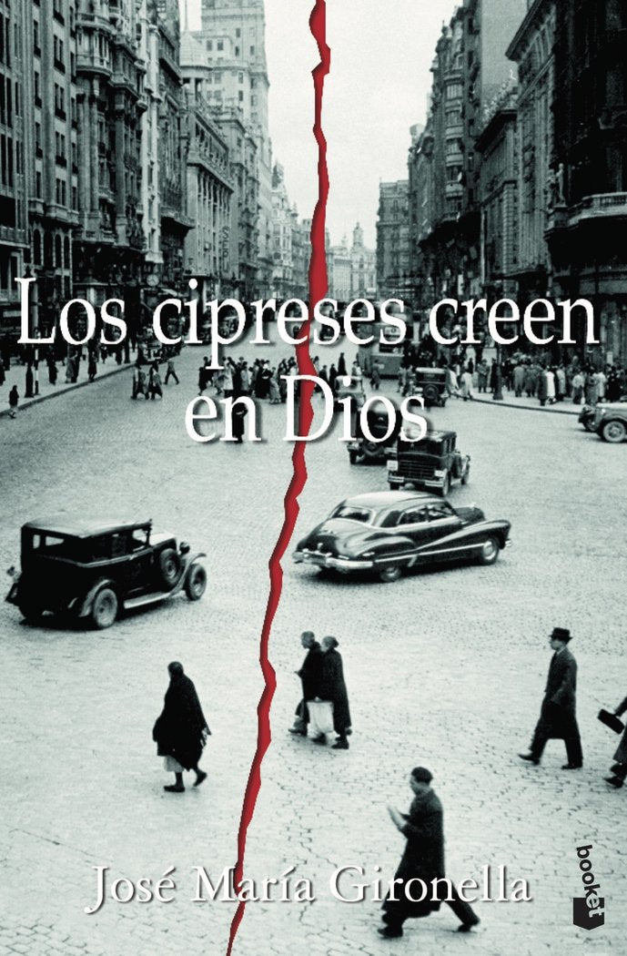 Los cipreses creen en Dios, de Gironella, José María | portada del libro