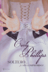 Soltero... ¿y sin compromiso?, de CARLY PHILLIPS | portada del libro