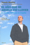 El año que mi abuelo vio llover, de MOLINA | portada del libro