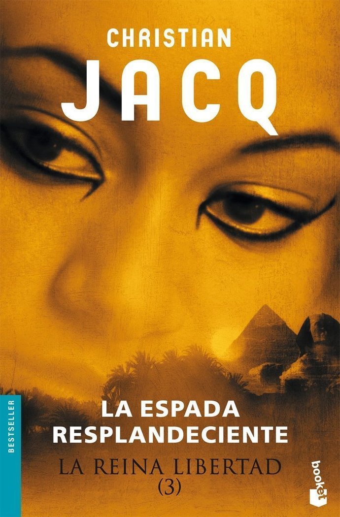 La Reina Libertad 3. La espada resplandeciente, de Jacq | portada del libro