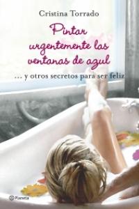 Pintar urgentemente las ventanas de azul, de TORRADO | portada del libro