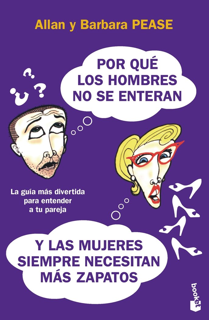 Por qué los hombres no se enteran y las mujeres siempre necesitan más zapatos, de Pease, Barbara | portada del libro