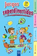 Juegos superdivertidos, de Varios autores | portada del libro