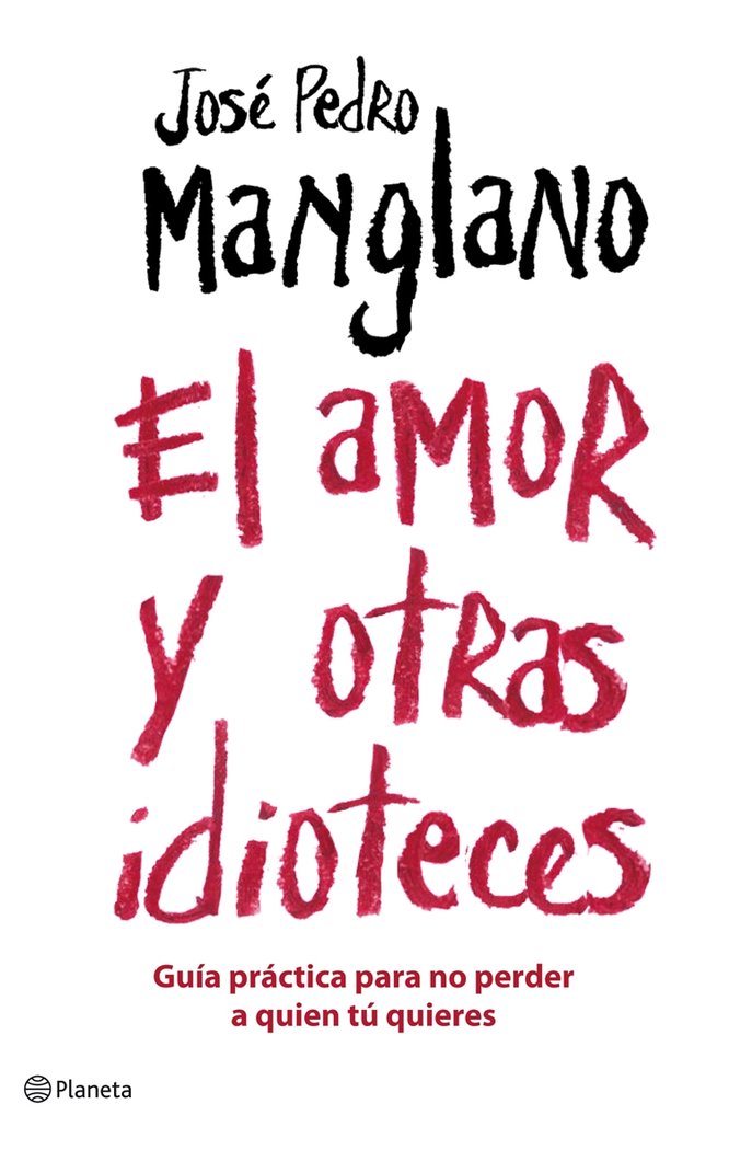El amor y otras idioteces, de Manglano | portada del libro