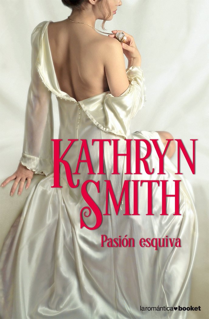 Pasión esquiva, de Smith, Kathryn | portada del libro