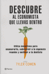 Descubre al economista que llevas dentro, de COWEN | portada del libro